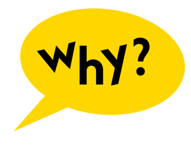 Why?